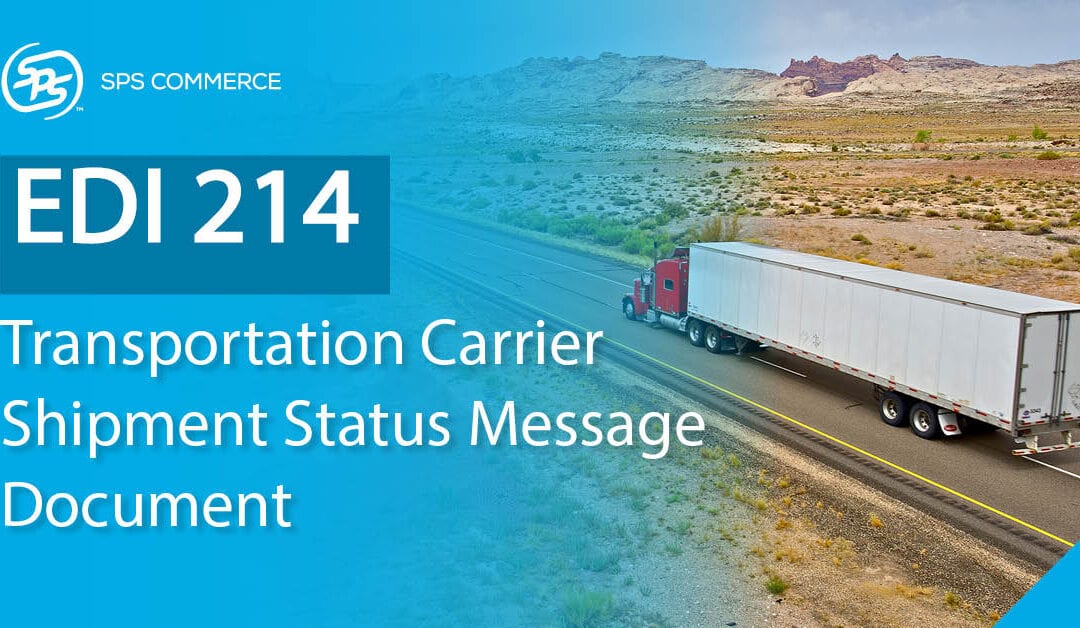 EDI 214:如何使用運輸承運人運輸狀態消息來改進運輸